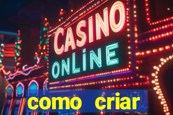 como criar plataforma de jogos de aposta